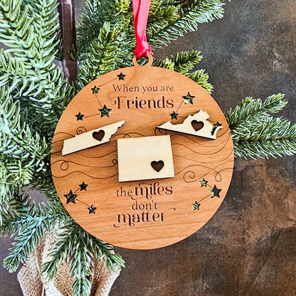 Personalized "When You Are Friends, The Miles Don't Matter" Christmas Ornament